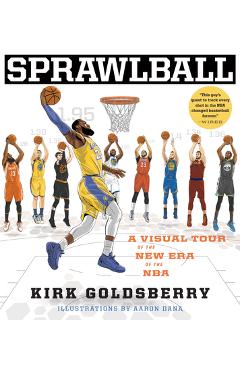 Poza produsului Sprawlball: A Visual Tour of the New Era of the NBA - Kirk Goldsberry