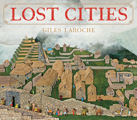 Lost Cities - Giles Laroche