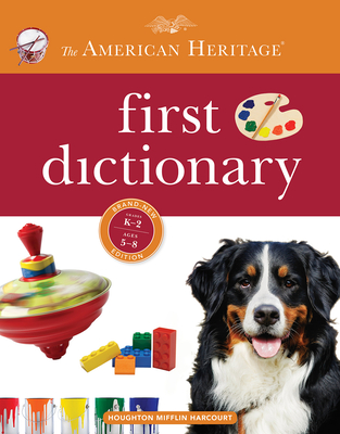 American Heritage First Dictionary - Editors Of The American Heritage Diction