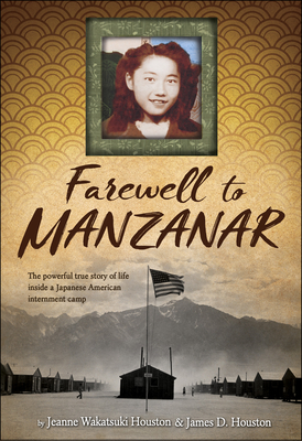 Farewell to Manzanar - Jeanne Wakatsuki Houston