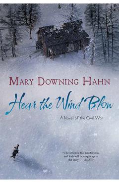 Poza produsului Hear the Wind Blow - Mary Downing Hahn