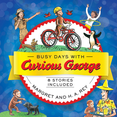 Busy Days with Curious George - H. A. Rey
