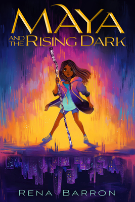 Maya and the Rising Dark - Rena Barron