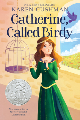 Catherine, Called Birdy - Karen Cushman