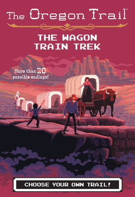 The Wagon Train Trek the Wagon Train Trek - Jesse Wiley