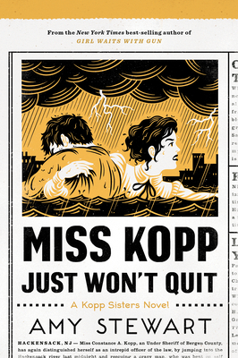 Miss Kopp Just Won't Quit, Volume 4 - Amy Stewart