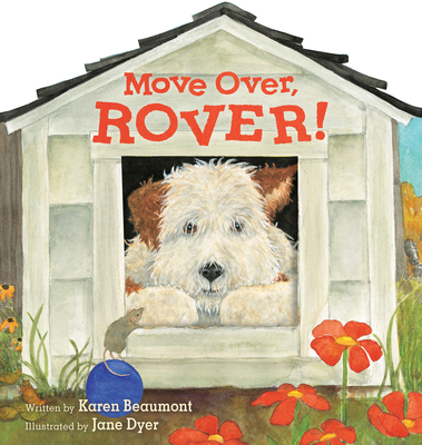 Move Over, Rover! (Shaped Board Book) - Karen Beaumont