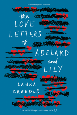 The Love Letters of Abelard and Lily - Laura Creedle