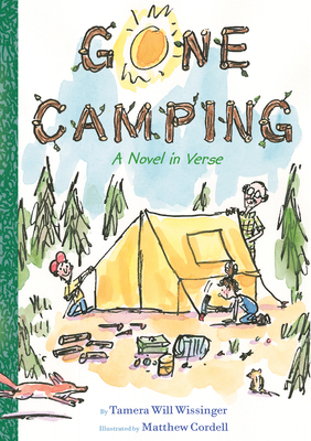 Gone Camping: A Novel in Verse - Tamera Will Wissinger