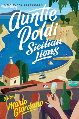 Auntie Poldi and the Sicilian Lions, Volume 1 - Mario Giordano