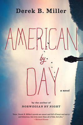 American by Day - Derek B. Miller