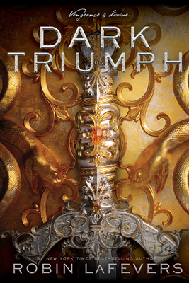 Dark Triumph, Volume 2 - Robin Lafevers