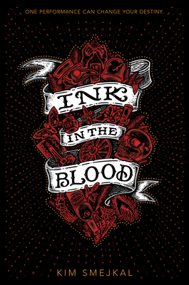 Ink in the Blood - Kim Smejkal