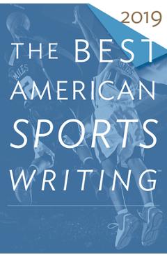 Coperta cărții 'The Best American Sports Writing 2019 - Charles P. Pierce'