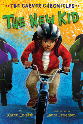 The New Kid, Volume 5: The Carver Chronicles, Book Five - Karen English