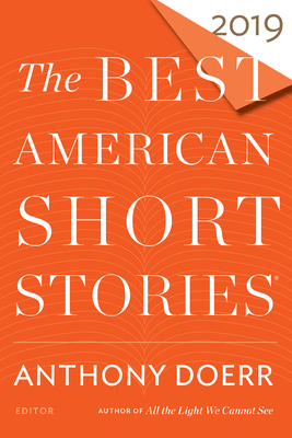The Best American Short Stories 2019 - Anthony Doerr