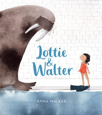 Lottie & Walter - Anna Walker
