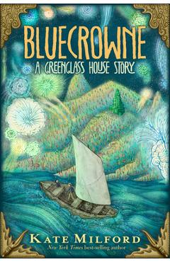 Coperta cărții 'Bluecrowne: A Greenglass House Story - Kate Milford'