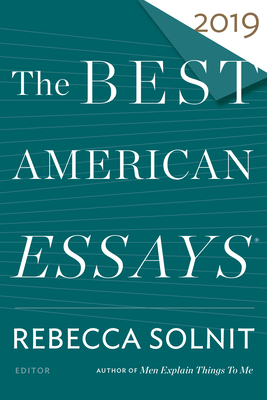 The Best American Essays 2019 - Rebecca Solnit