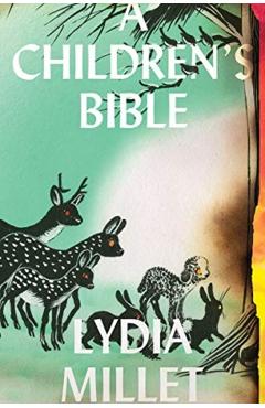 A Children's Bible - Lydia Millet