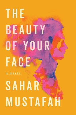 The Beauty of Your Face - Sahar Mustafah
