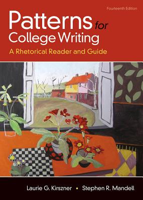 Patterns for College Writing: A Rhetorical Reader and Guide - Laurie G. Kirszner