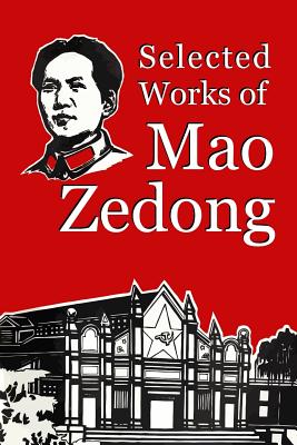 Selected Works of Mao Zedong - Mao Zedong