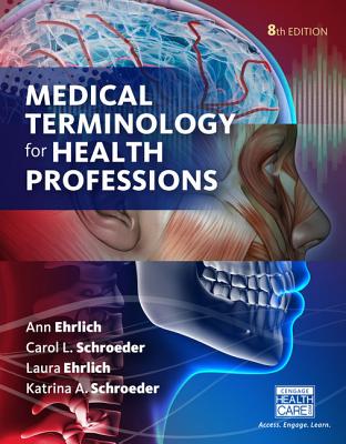 Medical Terminology for Health Professions, Spiral Bound Version - Ann Ehrlich