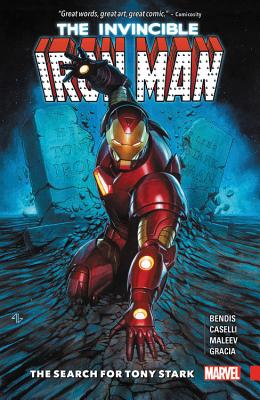 Invincible Iron Man: The Search for Tony Stark - Brian Michael Bendis