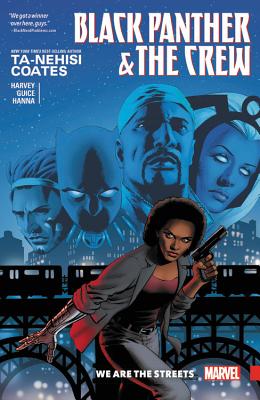 Black Panther & the Crew: We Are the Streets - Ta-nehisi Coates