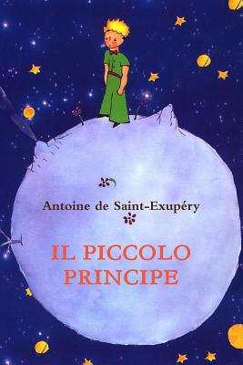 Il piccolo Principe - Antoine De Saint-exup�ry