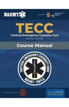 Tecc: Tactical Emergency Casualty Care - National Association Of Emergency Medica