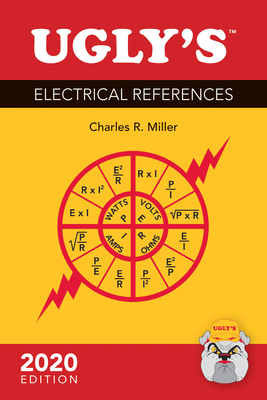 Ugly's Electrical References, 2020 Edition - Charles R. Miller