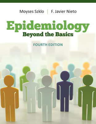 Epidemiology: Beyond the Basics - Moyses Szklo