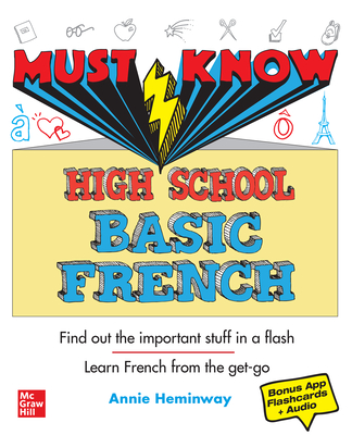 Must Know High School Basic French - Annie Heminway