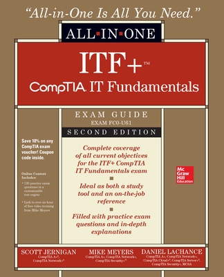 Itf+ Comptia It Fundamentals All-In-One Exam Guide, Second Edition (Exam Fc0-U61) - Mike Meyers