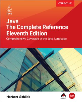 Java: The Complete Reference, Eleventh Edition - Herbert Schildt