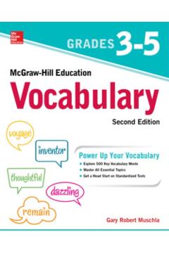 McGraw-Hill Education Vocabulary Grades 3-5, Second Edition - Gary Robert Muschla