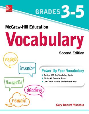 McGraw-Hill Education Vocabulary Grades 3-5, Second Edition - Gary Robert Muschla
