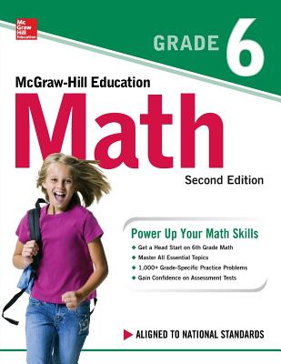 McGraw-Hill Education Math Grade 6, Second Edition - Mcgraw-hill