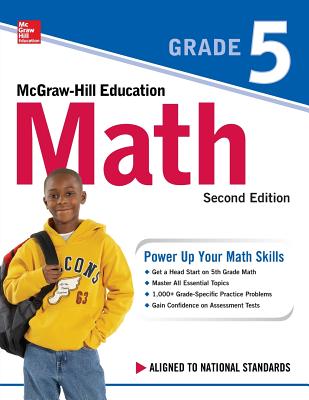 McGraw-Hill Education Math Grade 5, Second Edition - Mcgraw-hill