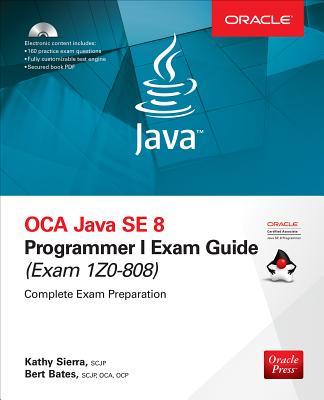 OCA Java SE 8 Programmer I Exam Guide (Exams 1Z0-808) [With CDROM] - Kathy Sierra