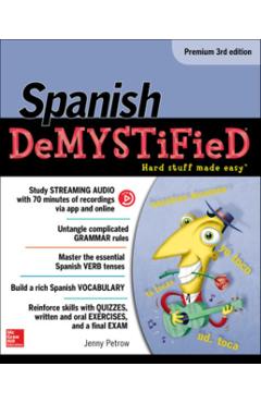 Spanish Demystified, Premium 3rd Edition - Jenny Petrow