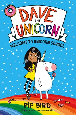 Dave the Unicorn: Welcome to Unicorn School - Pip Bird