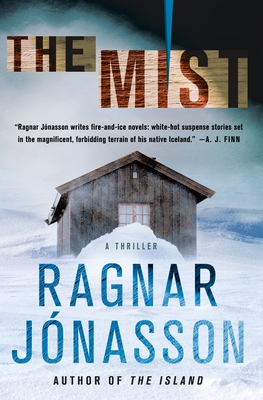 The Mist: A Thriller - Ragnar Jonasson
