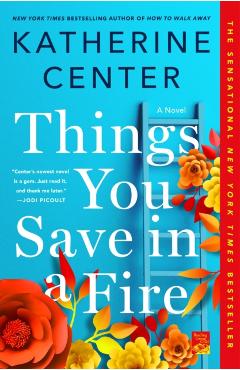 Things You Save in a Fire - Katherine Center