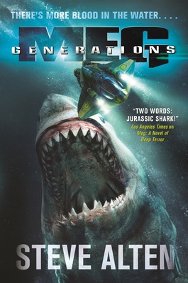Meg: Generations - Steve Alten