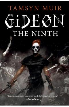 Gideon the Ninth - Tamsyn Muir