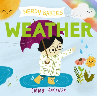 Nerdy Babies: Weather - Emmy Kastner