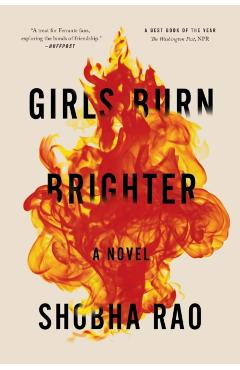 Girls Burn Brighter - Shobha Rao